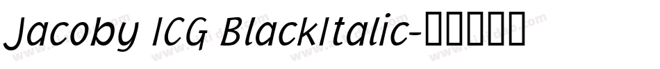 Jacoby ICG BlackItalic字体转换